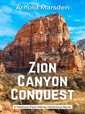 cover image of Zion Canyon Conquest